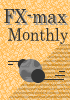 FX-max Monthly